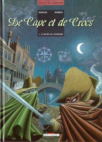 Affiche du BD De Cape et de Crocs T1: le secret du Janissaire