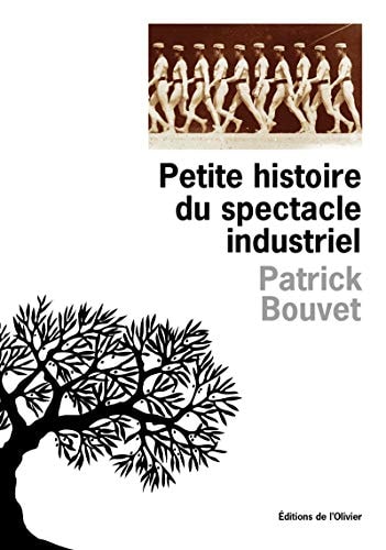 Affiche du livre Petite histoire du spectacle industriel