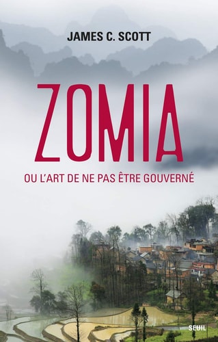Affiche du livre Zomia ou l'art de ne pas être gouverné